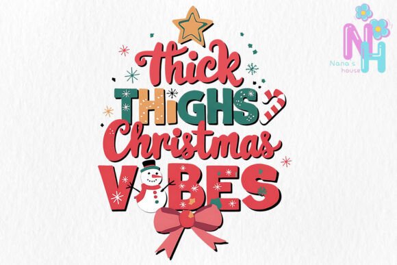 Thick Thighs Christmas Vibes Sublimation Review